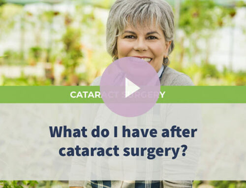 What do I have after cataract surgery?